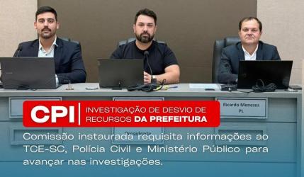Desvio de recursos na prefeitura de Joaçaba: CPI solicita documentos