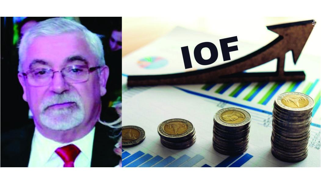 Ampliação das alíquotas do IOF, é o mesmo que espoliação